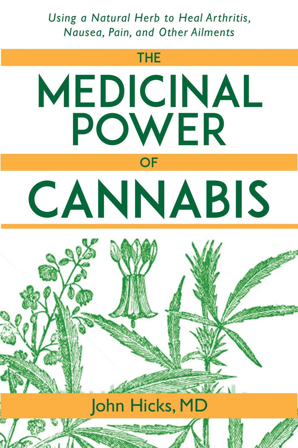 The Medicinal Power Of Cannabis 